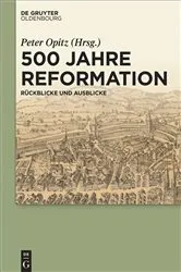 Book cover of 500 Jahre Reformation by Peter Opitz