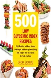 Book cover of 500 Low Glycemic Index Recipes by Dick Logue