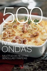 Book cover of 500 Recetas de microondas. Multitud de recetas sencillas y rápidas by Laura Landra