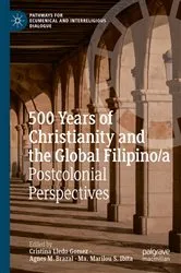 Book cover of 500 Years of Christianity and the Global Filipino/a by Cristina Lledo Gomez