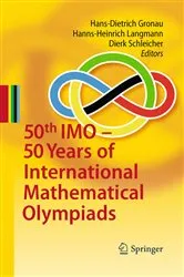 Book cover of 50th IMO - 50 Years of International Mathematical Olympiads by Hans-Dietrich Gronau