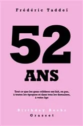 Book cover of 52 ans by Frédéric Taddeï