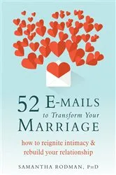 Book cover of 52 E-mails to Transform Your Marriage by Samantha Rodman