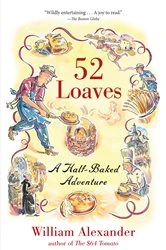 Book cover of 52 Loaves by William Alexander