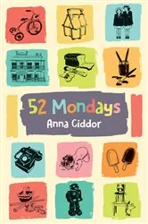 Book cover of 52 Mondays by Anna Ciddor