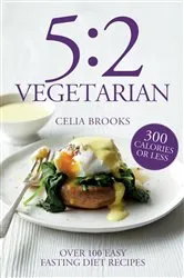 Book cover of 5:2 Vegetarian by Celia Brooks