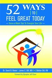 Book cover of 52 Ways To Feel Great Today by David B Biebel
