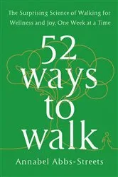Book cover of 52 Ways to Walk by Unknown