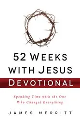 Book cover of 52 Weeks with Jesus Devotional by Unknown