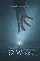 Book cover of 52 Weeks by Oscar C. Johnson PhD
