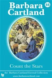 Book cover of 55 Count The Stars by Barbara Cartland