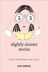 Book cover of 55 Slightly Sinister Stories by Unknown