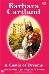 Book cover of 59. A Castle Of Dreams by Barbara Cartland
