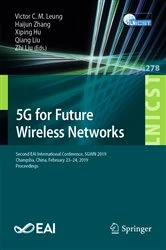 Book cover of 5G for Future Wireless Networks by Victor C. M. Leung