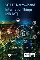 Book cover of 5G LTE Narrowband Internet of Things (NB-IoT) by Hossam Fattah
