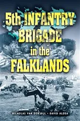 Book cover of 5th Infantry Brigade in the Falklands by David Aldea