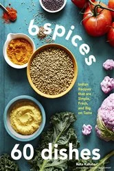 Book cover of 6 Spices, 60 Dishes by N/A