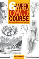Book cover of 6-Week Drawing Course by Barrington Barber
