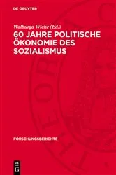 Book cover of 60 Jahre politische Ökonomie des Sozialismus by Walburga Wicke