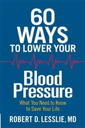 Book cover of 60 Ways to Lower Your Blood Pressure by Unknown
