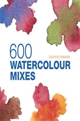 Book cover of 600 Watercolour Mixes by Sharon Finmark