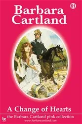 Book cover of 61. A Change Of Hearts by Barbara Cartland