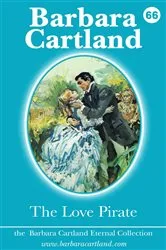 Book cover of 66. The Love Pirate by Barbara Cartland