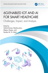 Book cover of 6G-Enabled IoT and AI for Smart Healthcare by Ashish Kumar