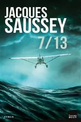 Book cover of 7 / 13 by Jacques Saussey