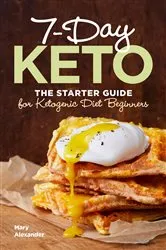Book cover of 7-Day Keto by Mary Alexander