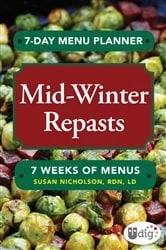 Book cover of 7-Day Menu Planner: Mid-Winter Repasts by Susan Nicholson