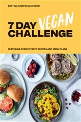 Book cover of 7 Day Vegan Challenge by Bettina Campolucci Bordi