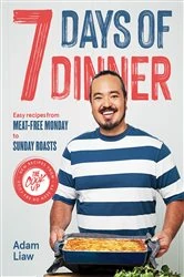 Book cover of 7 Days Of Dinner by Adam Liaw
