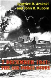 Book cover of 7 December 1941: The Air Force Story [Illustrated Edition] by Unknown