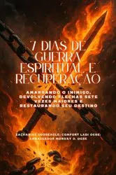 Book cover of 7 DIAS DE GUERRA ESPIRITUAL E RECUPERAÇÃO - Amarrando o inimigo, devolvendo flechas sete vezes maiores e restaurando seu destino by Zacharias Godseagle