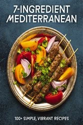 Book cover of 7-Ingredient Mediterranean by Cider Mill Press