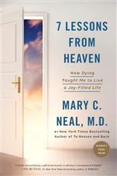 Book cover of 7 Lessons from Heaven by Mary C. Neal