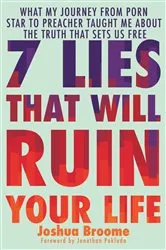 Book cover of 7 Lies That Will Ruin Your Life by Joshua Broome