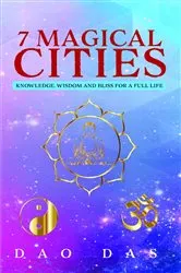 Book cover of 7 Magical Cities by Dao Das