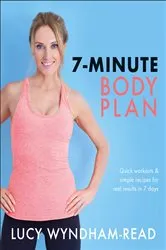 Book cover of 7-Minute Body Plan by Lucy Wyndham-Read