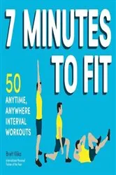 Book cover of 7 Minutes to Fit by Unknown