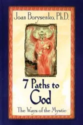 Book cover of 7 Paths to God by Joan Borysenko