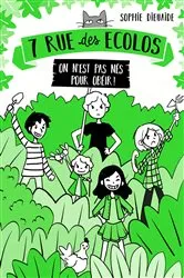 Book cover of 7 rue des Écolos, tome 1 - On n'est pas nés pour obéir ! by Unknown