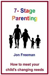 Book cover of 7-Stage Parenting by Jon Freeman