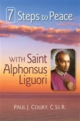 Book cover of 7 Steps to Peace With St. Alphonsus Liguori by Coury Paul J.