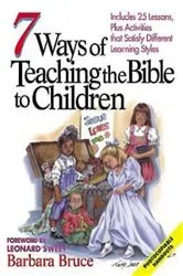 Book cover of 7 Ways of Teaching the Bible to Children by Barbara Bruce
