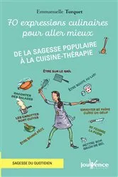 Book cover of 70 expressions culinaires pour aller mieux by Unknown