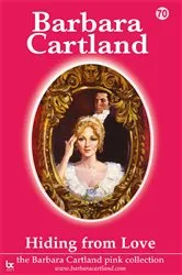 Book cover of 70. Hiding from Love by Barbara Cartland