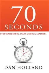 Book cover of 70 Seconds by Dan Holland