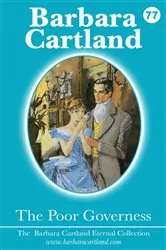 Book cover of 77. The Poor Governess by Barbara Cartland
